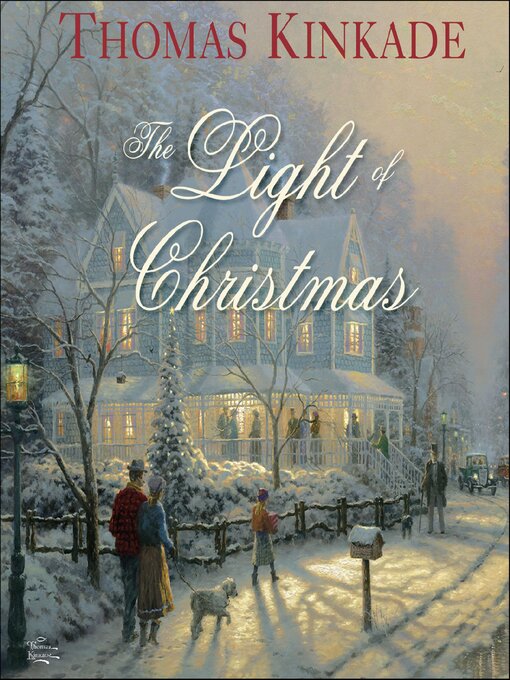 Title details for The Light of Christmas by Thomas Kinkade - Available